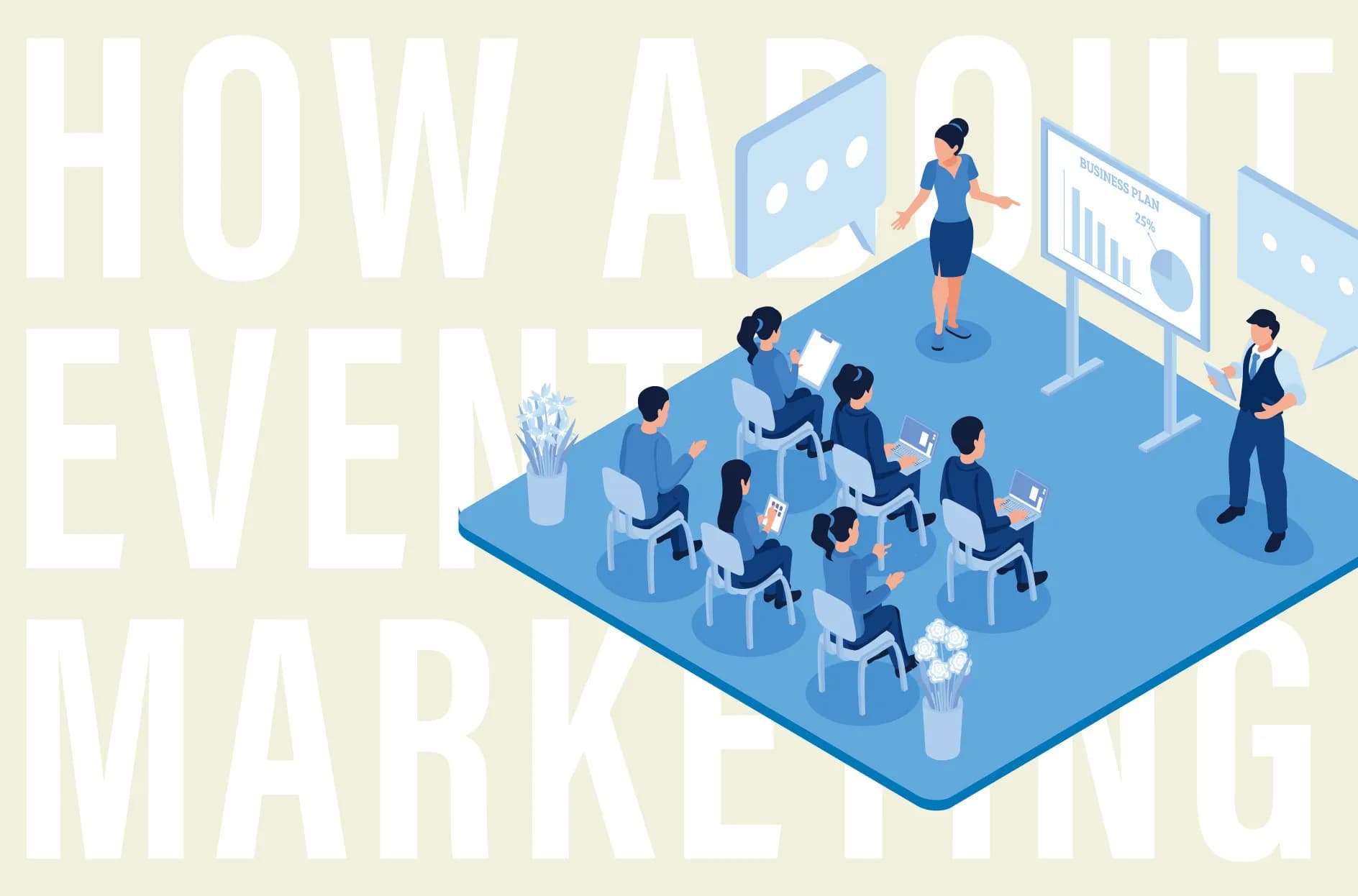 イベントマーケティングとは?効果や手法の例・企画の立て方を解説